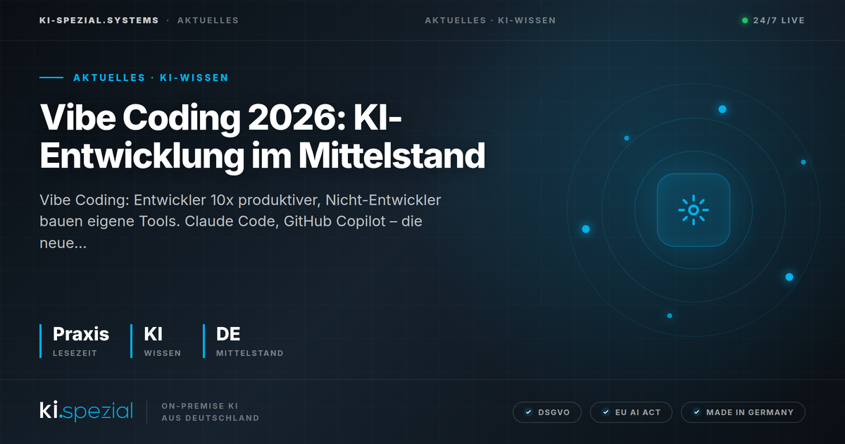 Vibe Coding 2026: KI-Entwicklung im Mittelstand | ki·spezial
